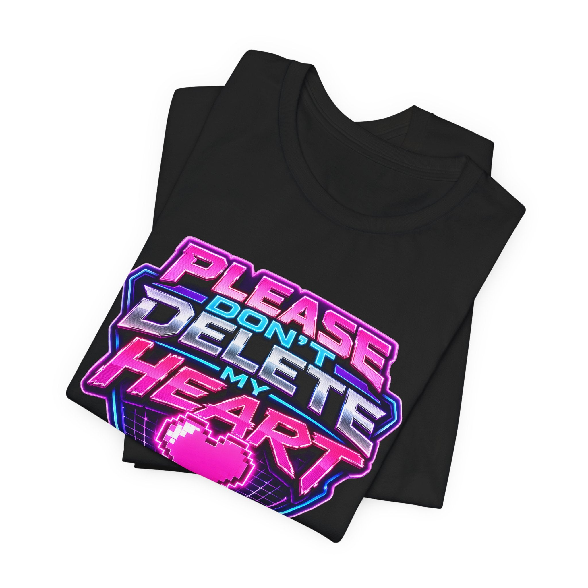 Please Don't Delete My Heart Graphic Tee — Retro Neon Gaming Love T-Shirt