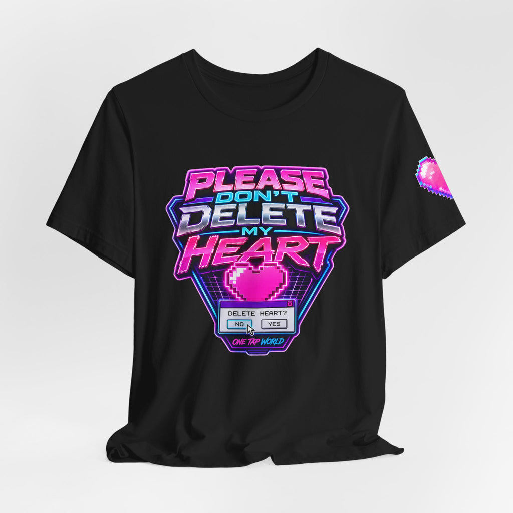 Please Don't Delete My Heart Graphic Tee — Retro Neon Gaming Love T-Shirt